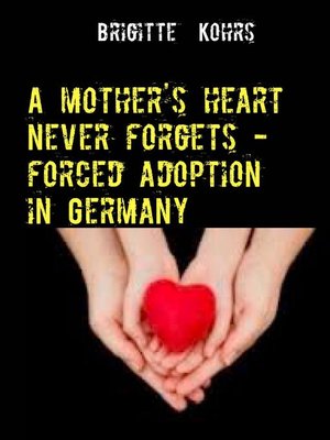 cover image of A Mother's Heart Never Forgets